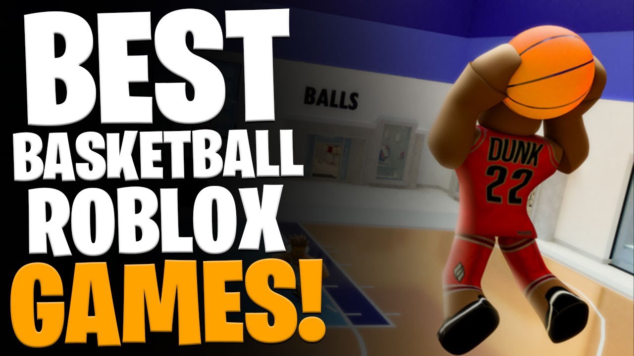 Best Basketball Games For Fun On Roblox Okgameblog