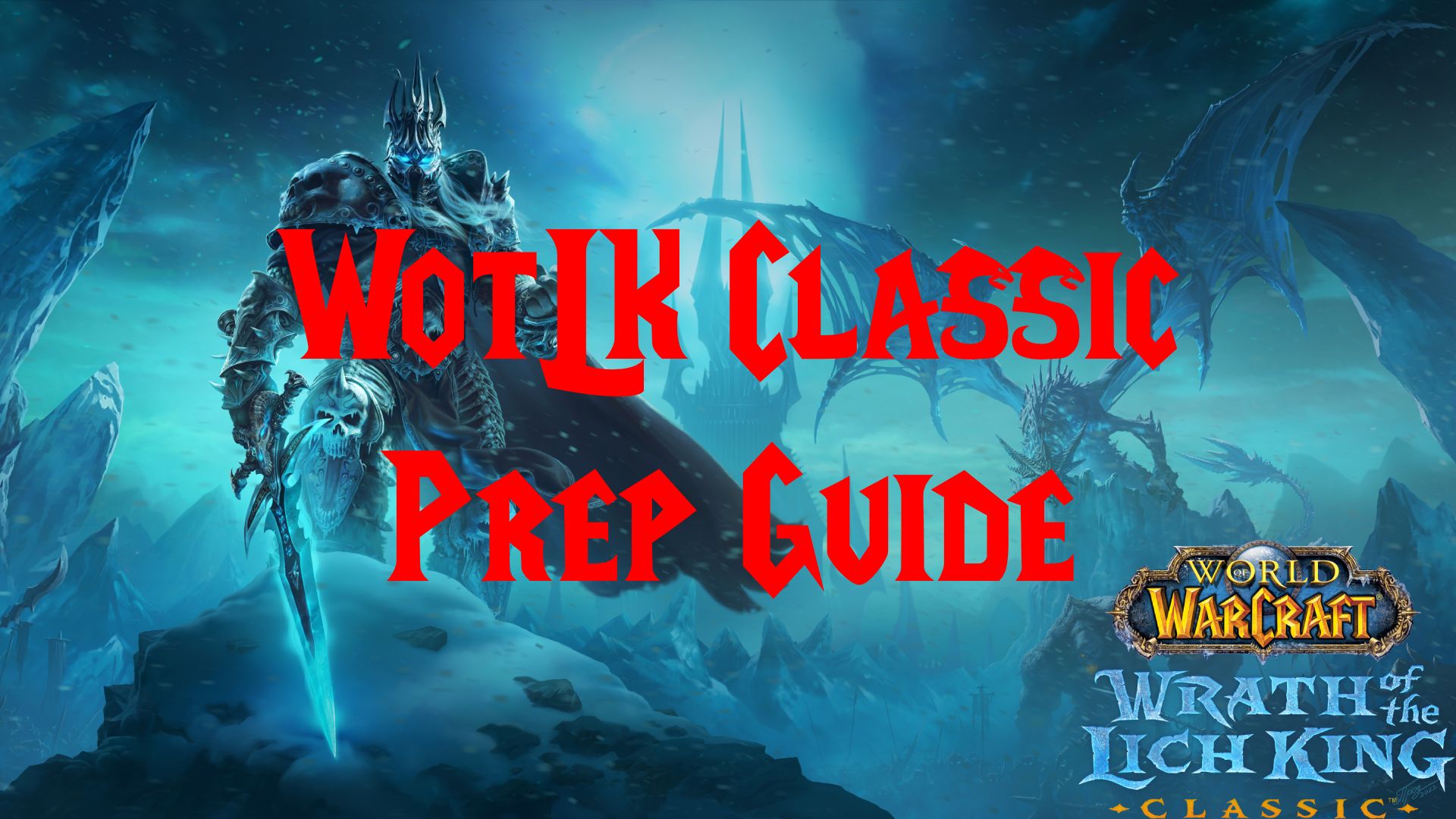 WotLK Classic Preparation Guide