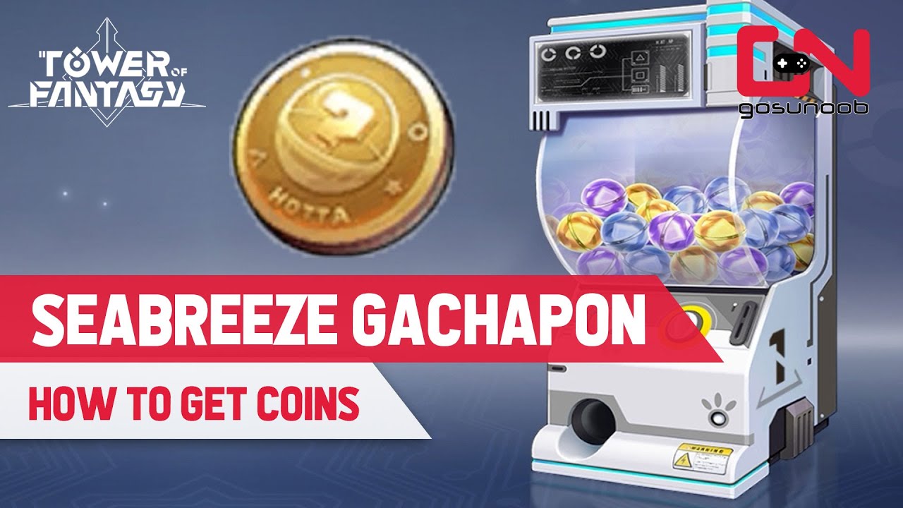 Tower of Fantasy: How to Get Fantasy Gachapon Coins