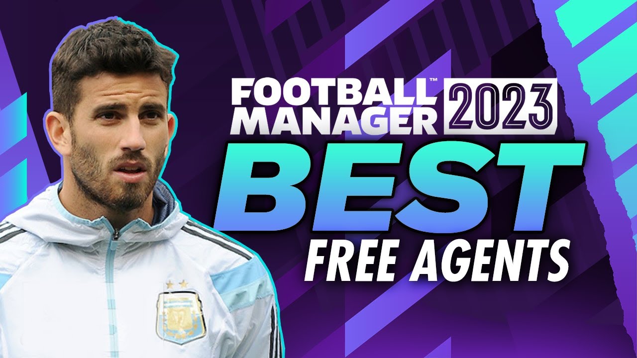 Best Free Agents In Football Manager 2023